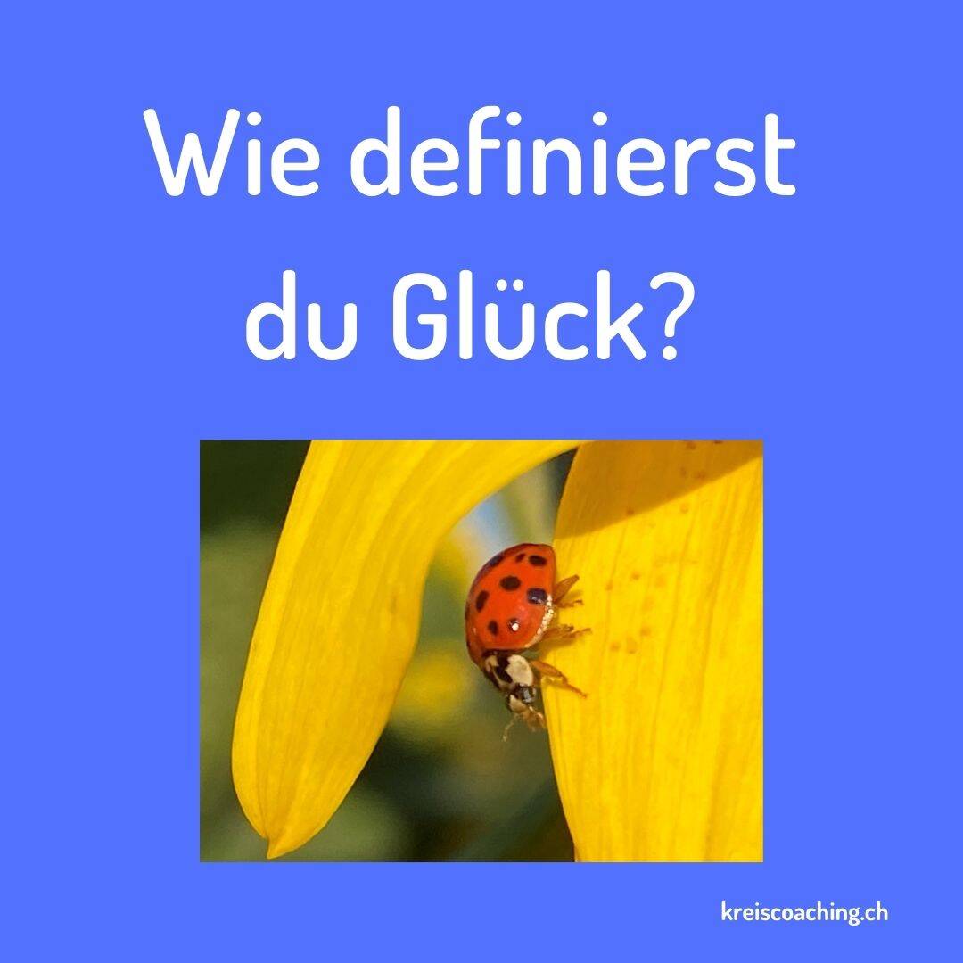 Wie definierst du Glück?